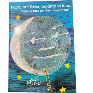 Papa, Please Get the‎ Moon for Me Eric Carle Bilingual Book